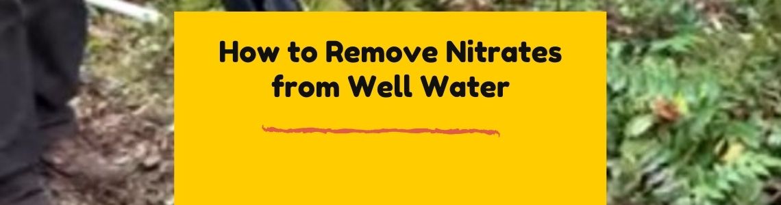 Guide to get rid of nitrates from drinking water