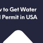 How to Get Water Well Permit in USA? [13 Major States Covered]