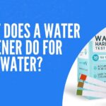 What does a Water Softener do for Well Water?