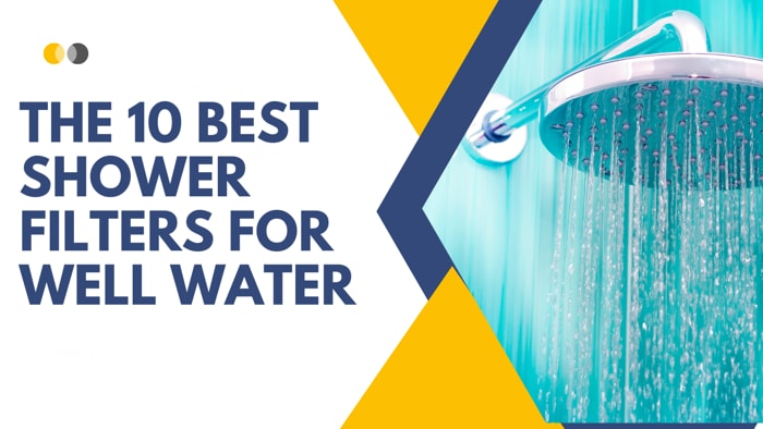 The 10 Best Shower Filters for Well Water